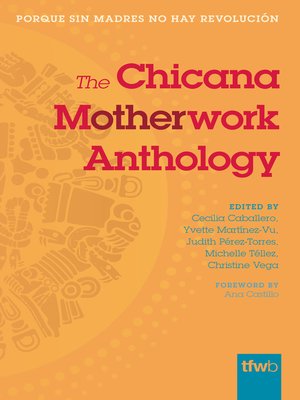 The Chicana Motherwork Anthology - ebook